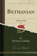 Bethanian, Vol. 32 di Bethany College edito da Forgotten Books