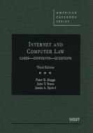 Internet and Computer Law: Cases, Comments, Questions di Peter B. Maggs, John T. Soma, James A. Sprowl edito da Gale Cengage
