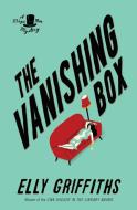 The Vanishing Box di Elly Griffiths edito da MARINER BOOKS