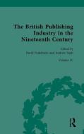 The British Publishing Industry In The Nineteenth Century edito da Taylor & Francis Ltd
