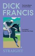 Straight di Dick Francis edito da BERKLEY BOOKS