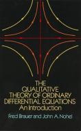 The Qualitative Theory of Ordinary Differential Equations di Fred Brauer, John A. Nohel edito da DOVER PUBN INC
