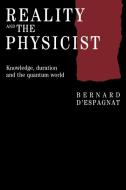Reality and the Physicist di Bernard D'Espagnat, Bernard D' Espagnat edito da Cambridge University Press