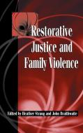 Restorative Justice and Family Violence edito da Cambridge University Press