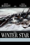 The Winter Star di Robert Burnett edito da AUTHORHOUSE