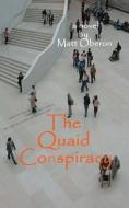 The Quaid Conspiracy di Matt Oberon edito da Mercutio Books