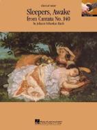 Sleepers, Awake (from Cantata No. 140) di Bach J. S. edito da Hal Leonard Publishing Corporation