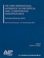 The Third International Workshop on Theoretical and Computational Nanophotonics: TaCoNa-Photonics 2010 edito da SPRINGER NATURE