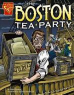 The Boston Tea Party di Matt Doeden edito da Capstone Press