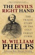 Devil's Right Hand di M. William Phelps edito da Rowman & Littlefield
