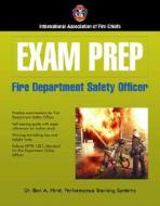 Exam Prep: Fire Department Safety Officer di Dr. Ben A. Hirst, IAFC - International Association of Fire Chiefs edito da Jones And Bartlett Publishers, Inc