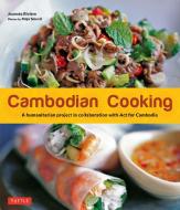 Cambodian Cooking di Joannes Riviere, Dominique De Bourgknecht edito da Tuttle Publishing
