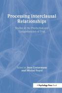 Processing interclausal Relationships di J. Costermans edito da Taylor & Francis Inc