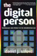 The Digital Person di Daniel J. Solove edito da NYU Press