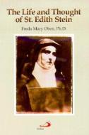 The Life and Thought of St. Edith Stein di Freda M. Oben edito da Saint Pauls/Alba House