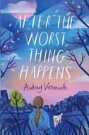 After the Worst Thing Happens di Audrey Vernick edito da MARGARET FERGUSON BOOKS