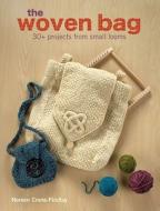 The Woven Bag di Noreen Crone-Findlay edito da F&w Publications Inc