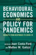 Behavioural Economics And Policy For Pandemics edito da Cambridge University Press