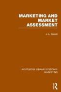 Marketing and Marketing Assessment (Rle Marketing) di J. L. Sewell edito da ROUTLEDGE