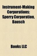 Instrument-making Corporations: Sperry C di Books Llc edito da Books LLC, Wiki Series