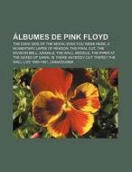 Álbumes de Pink Floyd di Fuente Wikipedia edito da Books LLC, Reference Series
