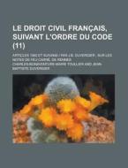 Le Droit Civil Fran Ais, Suivant L'ordre di Charles-bo Toullier edito da Rarebooksclub.com