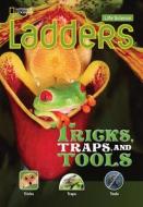 Ladders Science 3: Tricks, Traps, And Tools (on-level; Life Science) di Stephanie Harvey edito da Cengage Learning, Inc