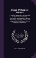 Essay-writing For Schools di Leslie Cope Cornford edito da Palala Press