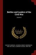 Battles and Leaders of the Civil War; Volume 2 di Robert Underwood Johnson, Clarence Clough Buel edito da CHIZINE PUBN