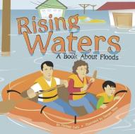 Rising Waters: A Book about Floods di Rick Thomas edito da PICTURE WINDOW BOOKS