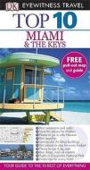 Dk Eyewitness Top 10 Travel Guide: Miami & The Keys di Jeffrey Kennedy edito da Penguin Books Ltd