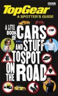 Top Gear: The Spotter\'s Guide edito da Bbc Children\'s Books