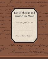 East O' the Sun and West O' the Moon di Gudrun Thorne-Thomsen edito da Book Jungle