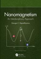 Nanomagnetism di Georgia C. Papaefthymiou edito da Taylor & Francis Ltd
