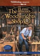 The Woodwright's Shop (Season 3): Roy Underhill's Classic Episodes on Handtools & Woodworking di Roy Underhill edito da Popular Woodworking Books
