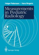 Measurements in Pediatric Radiology di Holger Pettersson, Hans Ringertz edito da Springer London