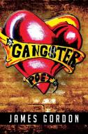 Gangster Poet di James Gordon edito da Xlibris