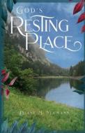 God's Resting Place di Dianne Neumann edito da Advantage Inspirational