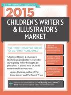 2015 Children's Writer's & Illustrator's Market edito da F&W Publications Inc