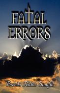 Fatal Errors di Brenda Richie Stanfill edito da America Star Books