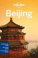 Lonely Planet Beijing di Lonely Planet, Daniel McCrohan, David Eimer edito da Lonely Planet Publications Ltd