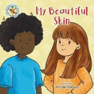 My Beautiful Skin di Natalie Murray edito da Dmj Publishing