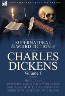 The Collected Supernatural and Weird Fiction of Charles Dickens-Volume 1 di Charles Dickens edito da LEONAUR