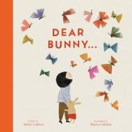 Dear Bunny di Katie Cotton edito da Frances Lincoln Children's Bks