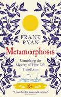Unmasking The Mystery Of How Life Transforms di Frank Ryan edito da Oneworld Publications