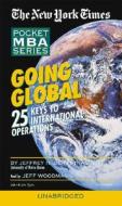 Going Global: 25 Keys to International Operations di Jeffrey H. Bergstrand edito da Listen & Live Audio