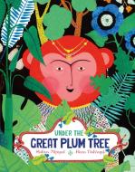 Under the Great Plum Tree di Sufiya Ahmed edito da TINY OWL PUB