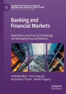 Banking and Financial Markets di Andrada Bilan, Steven Ongena, Kuchulain O'Flynn, Hans Degryse edito da Springer International Publishing