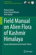 Field Manual on Alien Flora of Kashmir Himalaya di Ruquia Gulzar, Irfan Rashid, Anzar Ahmad Khuroo edito da Springer Nature Switzerland