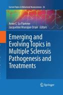 Emerging and Evolving Topics in Multiple Sclerosis Pathogenesis and Treatments edito da Springer International Publishing